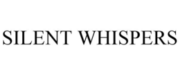 SILENT WHISPERS trademark