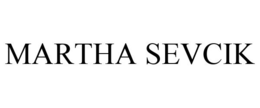 MARTHA SEVCIK trademark