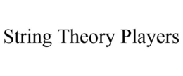 STRING THEORY PLAYERS trademark