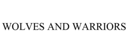 WOLVES AND WARRIORS trademark