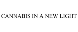 CANNABIS IN A NEW LIGHT trademark