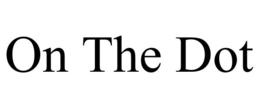 ON THE DOT trademark