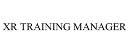 XR TRAINING MANAGER trademark