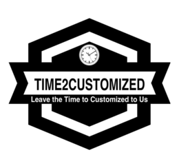 TIME2CUSTOMIZED LEAVE THE TIME TO CUSTOMIZED TO US trademark