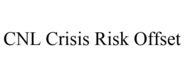 CNL CRISIS RISK OFFSET trademark