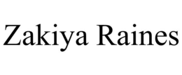 ZAKIYA RAINES trademark