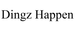 DINGZ HAPPEN trademark