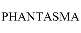 PHANTASMA trademark