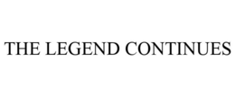 THE LEGEND CONTINUES trademark