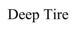 DEEP TIRE trademark