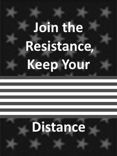 JOIN THE RESISTANCE, KEEP YOUR DISTANCE trademark