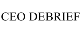 CEO DEBRIEF trademark