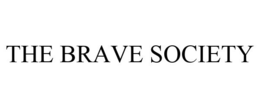 THE BRAVE SOCIETY trademark