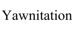 YAWNITATION trademark