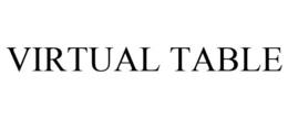 VIRTUAL TABLE trademark