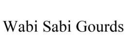 WABI SABI GOURDS trademark
