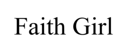 FAITH GIRL trademark