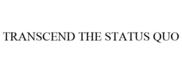 TRANSCEND THE STATUS QUO trademark
