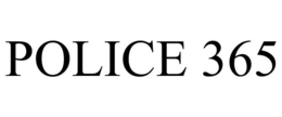 POLICE 365 trademark
