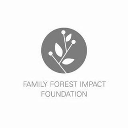 FAMILY FOREST IMPACT FOUNDATION trademark