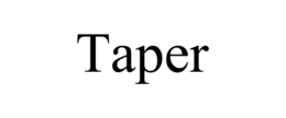 TAPER trademark