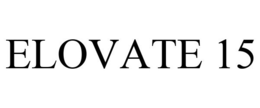ELOVATE 15 trademark