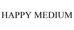 HAPPY MEDIUM trademark