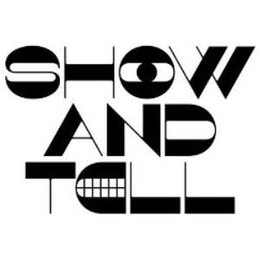 SHOW AND TELL trademark
