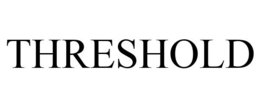 THRESHOLD trademark