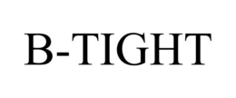 B-TIGHT trademark