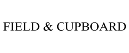 FIELD & CUPBOARD trademark
