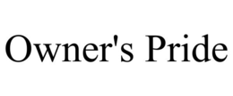 OWNER'S PRIDE trademark