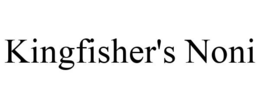 KINGFISHER'S NONI trademark