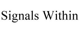 SIGNALS WITHIN trademark