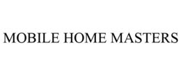 MOBILE HOME MASTERS trademark
