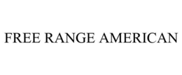 FREE RANGE AMERICAN trademark