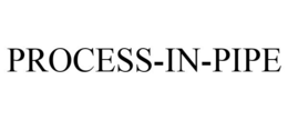 PROCESS-IN-PIPE trademark