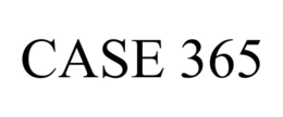 CASE 365 trademark