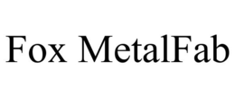FOX METALFAB trademark