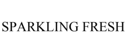 SPARKLING FRESH trademark
