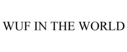 WUF IN THE WORLD trademark