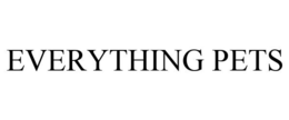 EVERYTHING PETS trademark
