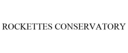 ROCKETTES CONSERVATORY trademark