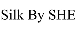 SILK BY SHE trademark