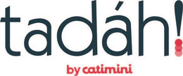 TADÁH! BY CATAMINI trademark