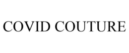 COVID COUTURE trademark