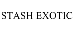 STASH EXOTIC trademark