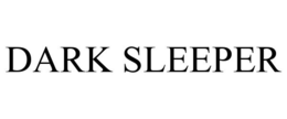 DARK SLEEPER trademark