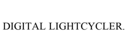 DIGITAL LIGHTCYCLER. trademark