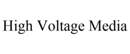 HIGH VOLTAGE MEDIA trademark